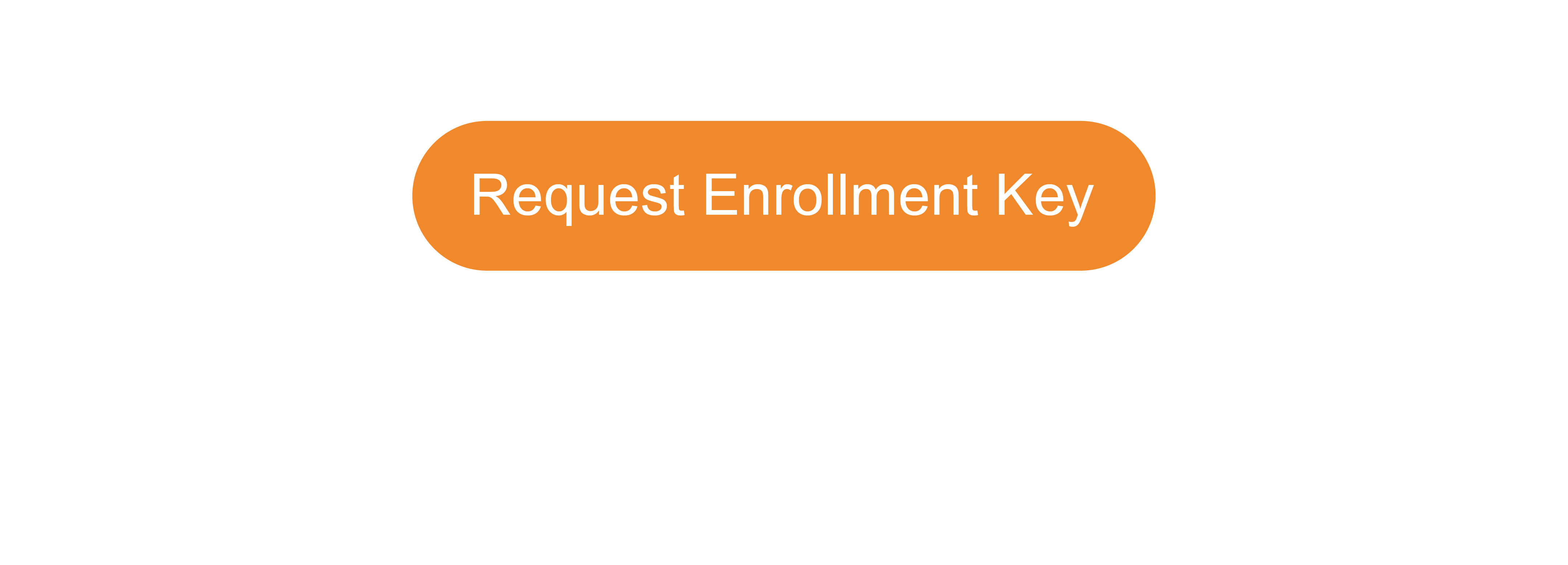 Request an Enrollment Key
