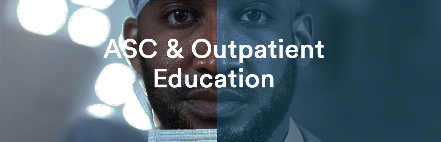 ASC and Outpatient Education Image