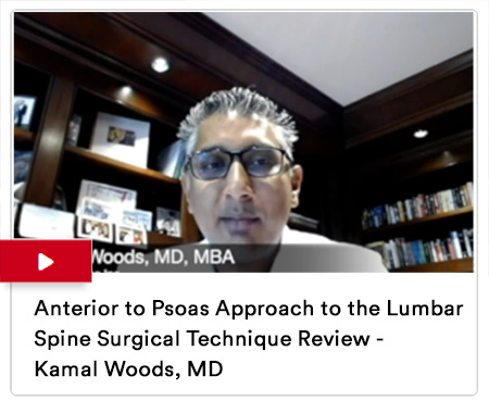 Anterior to Psoas Approach to Lumbar Spine Surgical Tech Review Kamal Woods Image