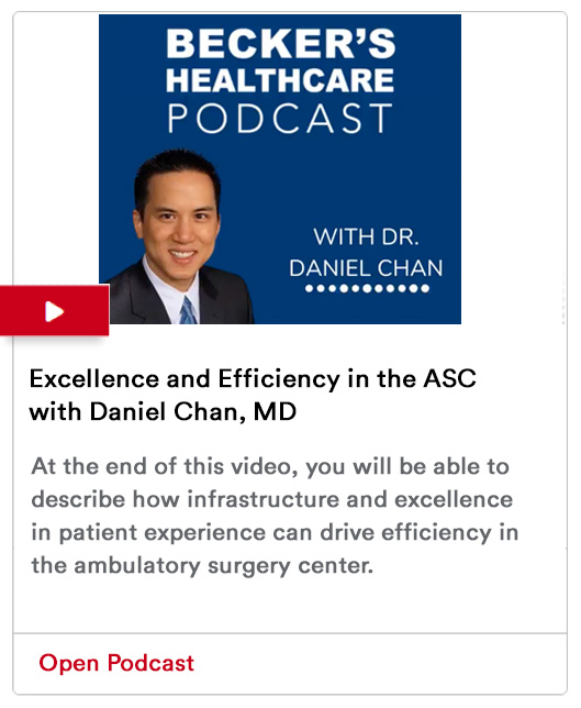 Excellence and Efficiency in the ASC with Daniel Chan, MD Image
