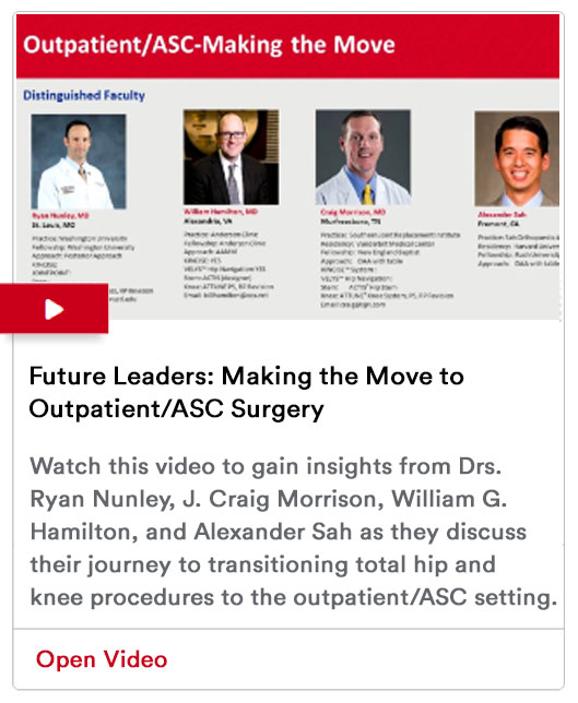 Future Leaders: Making the Move to Outpatient/ASC Surgery Video Image