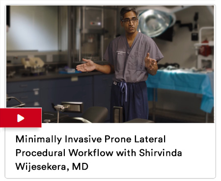 Minimally Invasive Prone Lateral Procedural Workflow - Shirvinda Wijesekera, MD Image