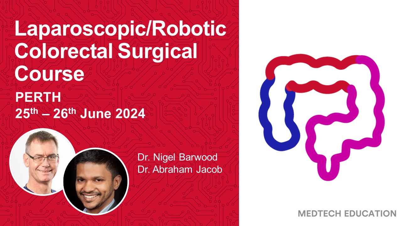 Perth Laprascopic/Robotic Colorectal Surgical Course 