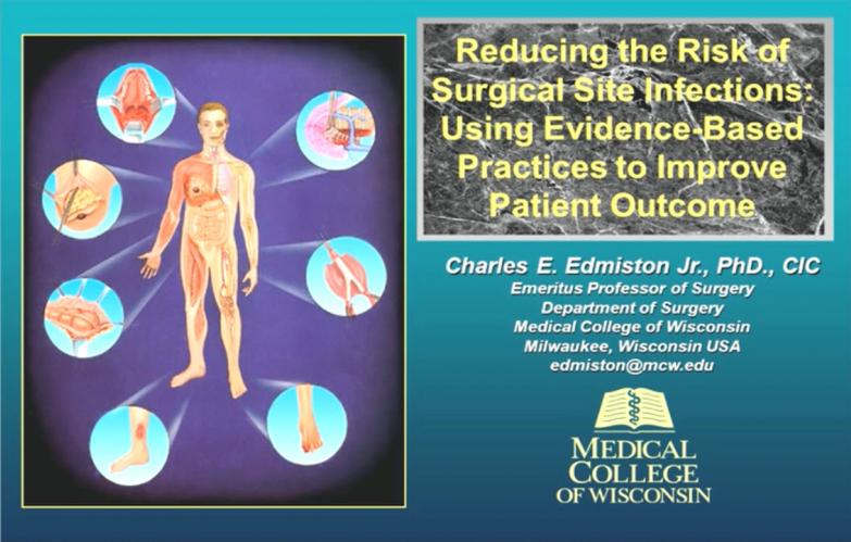 An image of the "Reducing the Risk of Surgical Site Infections: Evidence-Based Practices to Improve Outcomes with Dr. Edmiston" video.