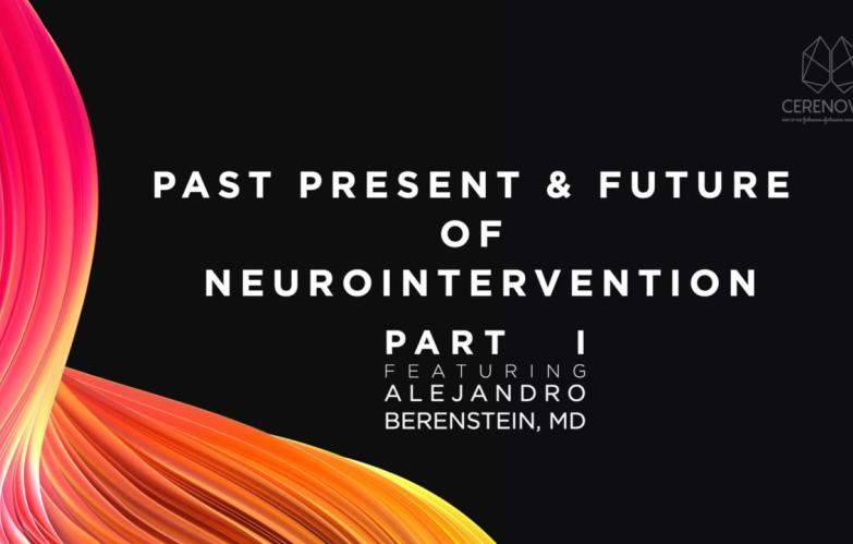 An Image From "Past, Present & Future of Neurointerventional Surgery"