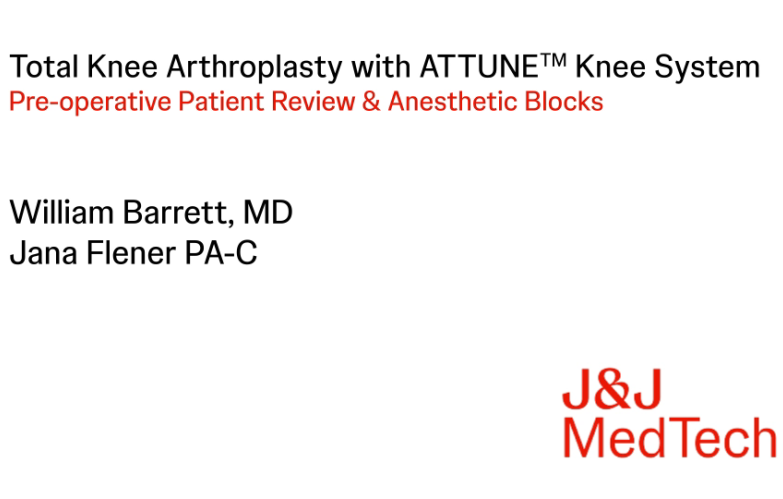 image from Left Total Knee Arthroplasty using the ATTUNE™ Knee System: Initial Dissection for a Cementless Knee Replacement - William Barrett MD