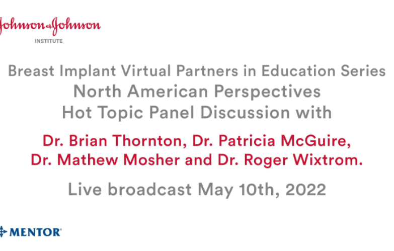 An Image From "Breast Implant Virtual Partners in Education Series Q2 2022: North American Perspectives Hot Topic Panel Discussion"