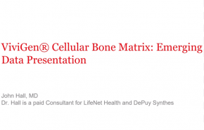 An image from the "ViviGen® Cellular Bone Matrix: Emerging Data Presentation with John Hall, MD" video on the JnJInstitute.com website.