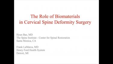 An image from the "The Role of Biomaterials in Cervical Spine Deformity Surgery with Hyun Bae, MD & Frank LaMarca, MD" video on the JnJInstitute.com website.