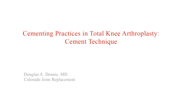 An image from the "Cement Technique with David Barrett, MD" video on the JnJInstitute.com website.