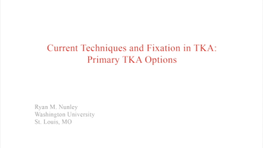 image of "Current Techniques & Fixation in Total Knee Arthroplasty: Cementless Implant Options" video on jnjinstitute.com