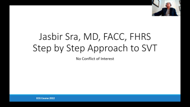 Step by Step Approach to SVT with Jasbir Sra, MD Header Image