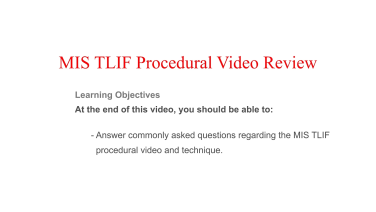 An image of Commonly Asked Questions about the MIS TLIF approach with Michael Wang, MD