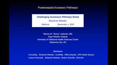 image of "Challenging Accessory Pathways, Part II: Postereoseptal Accessory Pathways with Warren "Sonny" Jackman, MD" video on jnjinstitute.com