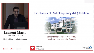 Biophysics of RF Ablation with Laurent Macle, MD