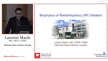 Biophysics of RF Ablation with Laurent Macle, MD