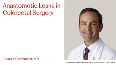 An Image From "Anastomotic Leaks with Joe Carmichael, MD"
