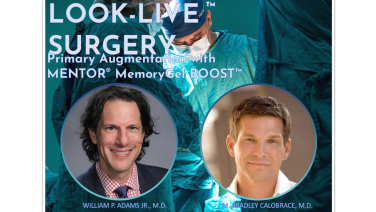 An Image From "Look-Live Surgery™ with William P. Adams, M.D. and M. Bradley Calobrace, M.D. | Primary Breast Augmentation with MENTOR® MemoryGel BOOST™"