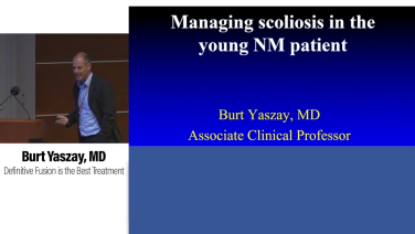Image from Managing Scoliosis in the Young Neuromuscular Patient: Why Definitive Fusion is Best - Burt Yaszay, MD