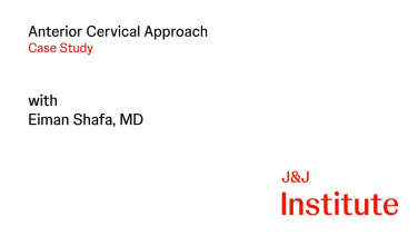 Anterior Cervical Approach Case Presentation with Eiman Shafa, MD thumbnail
