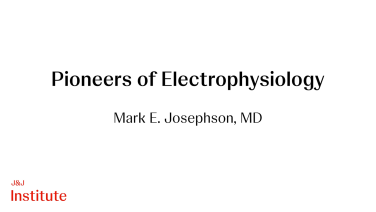 An Image From "Pioneers of EP: Mark E. Josephson, MD"