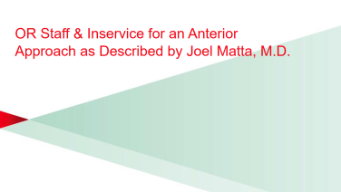 An image from the "Anterior Approach Room and Orthopedic Table Set-Up" on JnJInstitute.com website