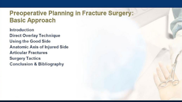 An image from the "Preoperative Planning in Fracture Surgery: A Basic Approach " on JnJInstitute.com website