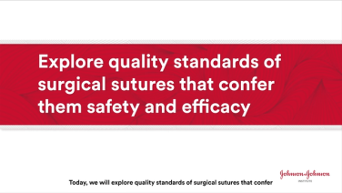 Quality standards of surgical sutures that confer them safety & efficacy thumbnail