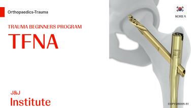 Graphic of a bone with a medical device overlayed from Trauma Beginners Program - TFNA