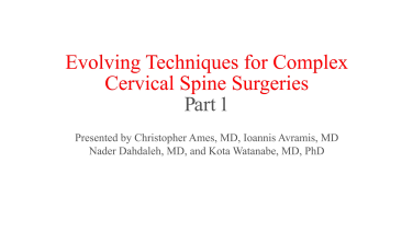 image from Evolving Techniques for Complex Cervical Spine Surgeries: Video Series