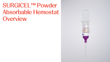 An image from the "SURGICEL™ Powder Absorbable Hemostat Overview"