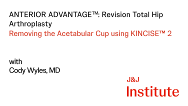 Image from ANTERIOR ADVANTAGE Revision Total Hip Arthroplasty with Cody Wyles, MD