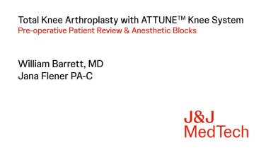 image from Left Total Knee Arthroplasty using the ATTUNE™ Knee System: Initial Dissection for a Cementless Knee Replacement - William Barrett MD