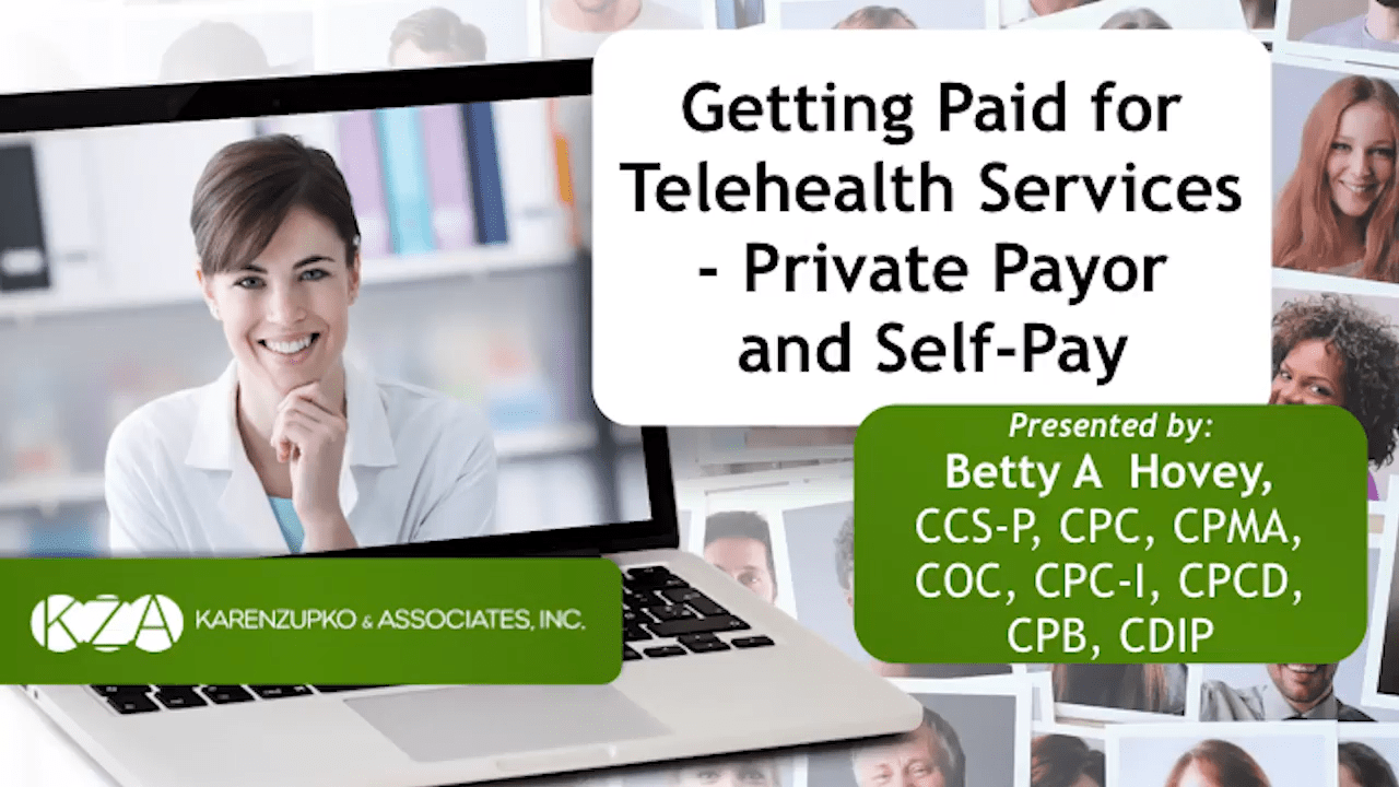 Getting Paid for Telehealth Services - Private Payor & Self-Pay