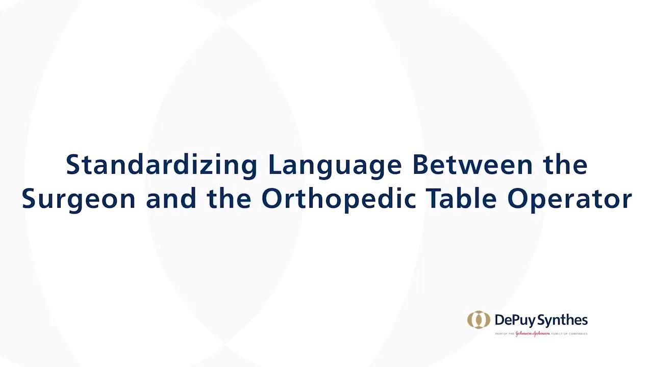 An image from the "ANTERIOR ADVANTAGE: Standardizing Language Between the Surgeon & the Orthopaedic Table Operator with Tania Ferguson, MD" video on the JnJInstitute.com website.