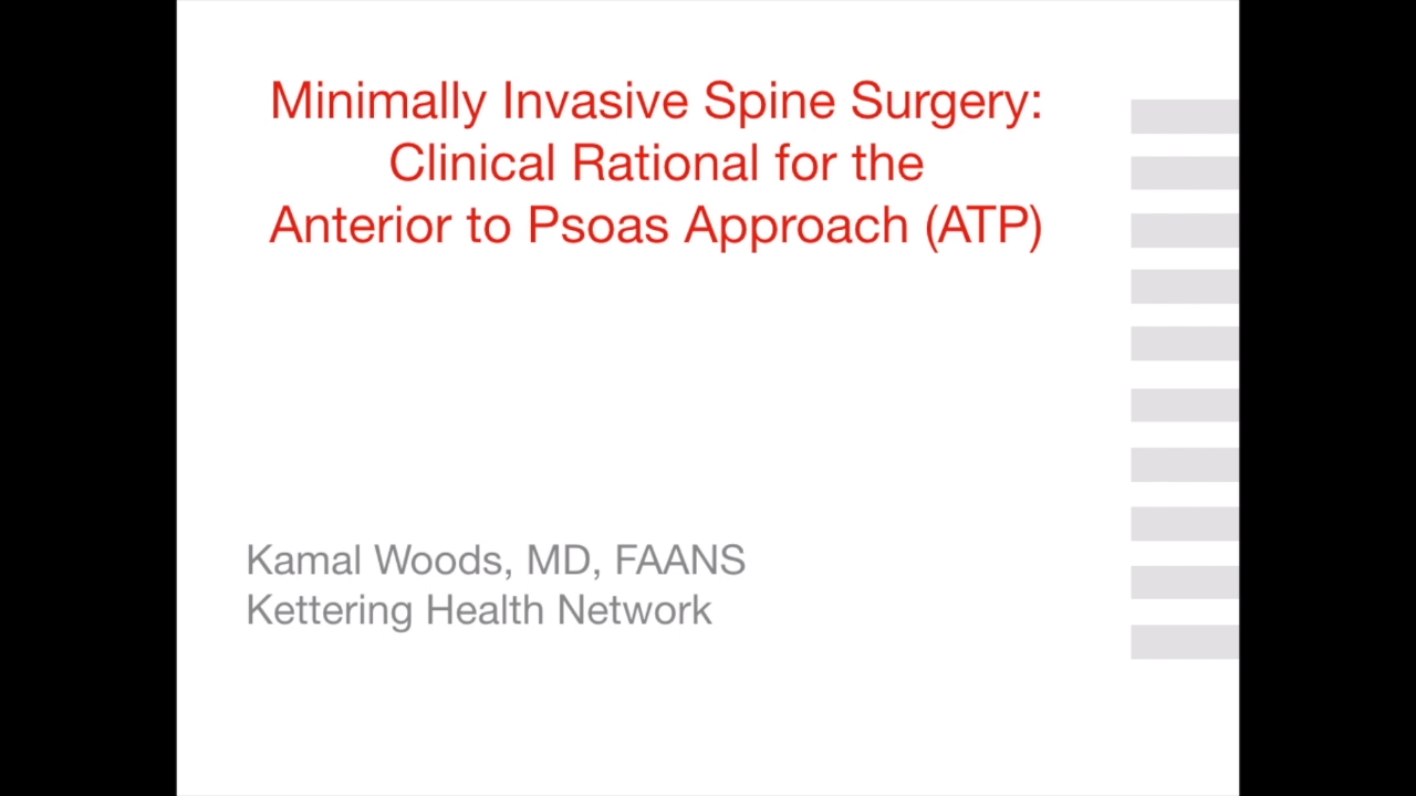 An image from the "Minimally Invasive Spine Surgery: Clinical Rational for the Anterior to Psoas Approach (ATP) with Kamal Woods, MD" video on the JnJInstitute.com website.