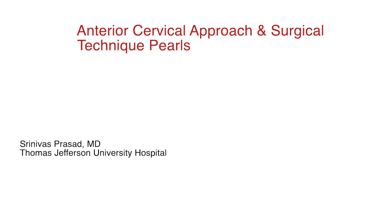 An image from the "Anterior Cervical Approach & Surgical Technique Pearls with Srinivas Prasad, MD" video on the JnJInstitute.com website.