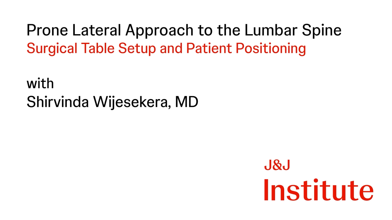 Thumbnail image from Minimally Invasive Prone Lateral Procedural Workflow - Shirvinda Wijesekera, MD