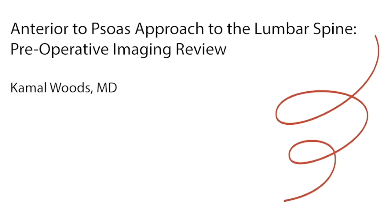 image from Anterior to Psoas Approach: L4 -S1 Surgical Technique Review with Kamal Woods, MD