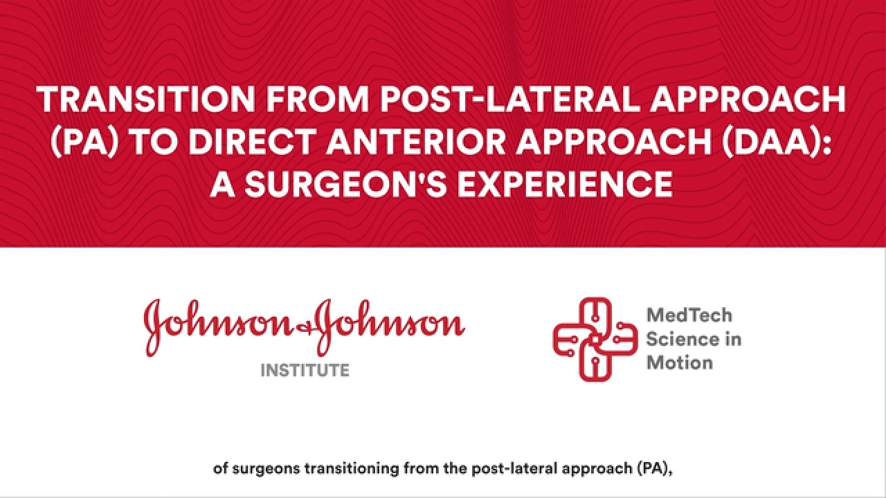 Transition from post-lateral approach to direct anterior approach: A Surgeon's Experience thumbnail
