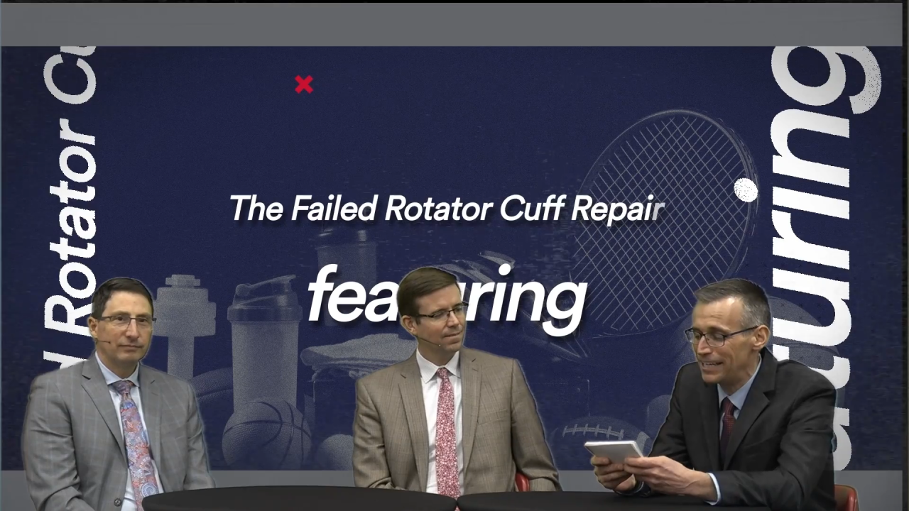 Image from Episode 9: Failed Rotator Cuff Repair - Featuring: Paul Favorito, MD; Grant Garrigues, MD Moderator Martin Leland, MD; 