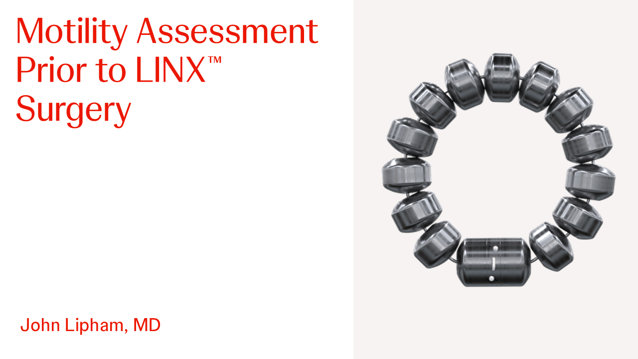 An Image From "Motility Assessment Prior to LINX® Surgery with Dr. John Lipham"